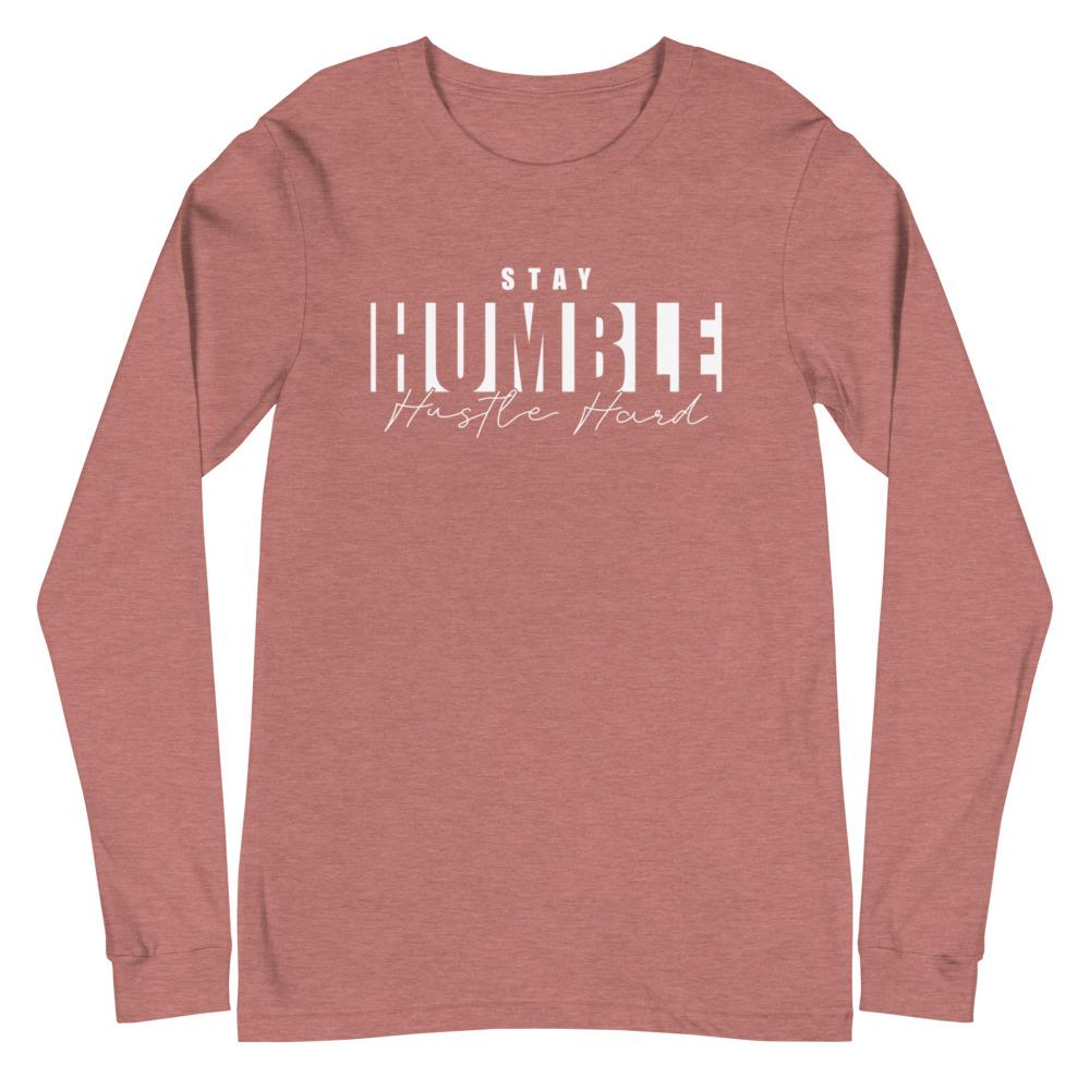 Tru Soldier Sportswear Heather Mauve / XS Stay Humble Hustle Hard Long Sleeve Tee