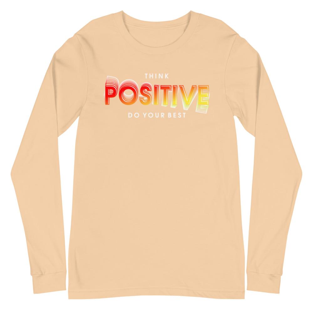 Tru Soldier Sportswear Sand Dune / XS Think Positive Do Your Best Long Sleeve Tee