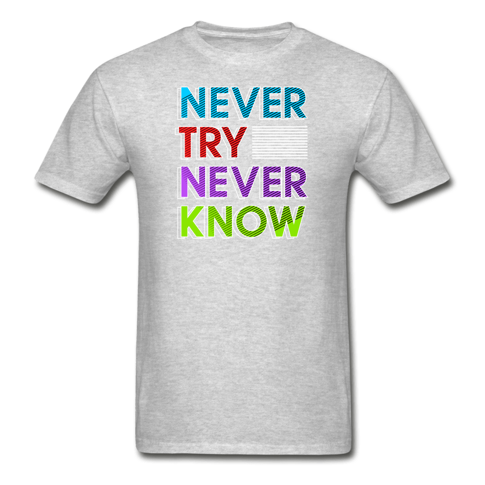 SPOD Hanes Adult Tagless T-Shirt | Hanes 5250 heather gray / S Never Try Never Know T-Shirt