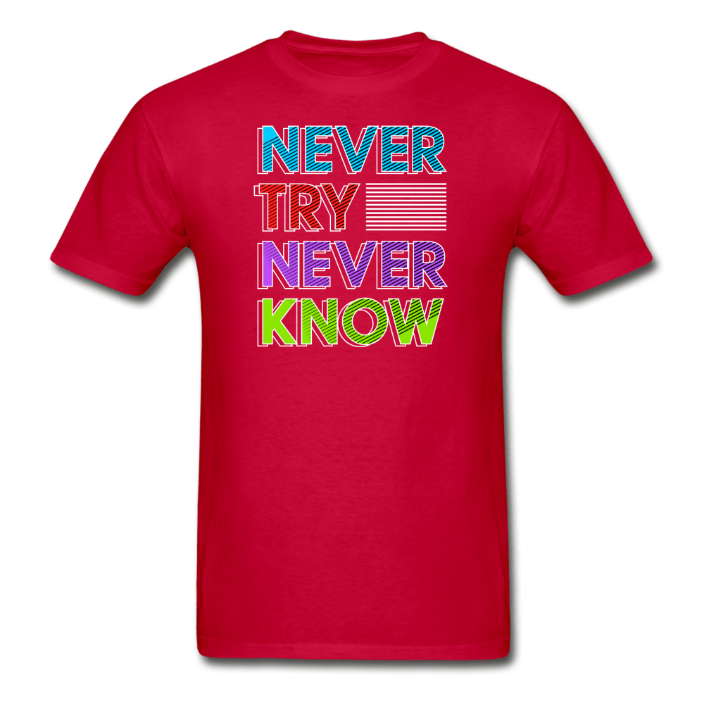 SPOD Hanes Adult Tagless T-Shirt | Hanes 5250 red / S Never Try Never Know T-Shirt