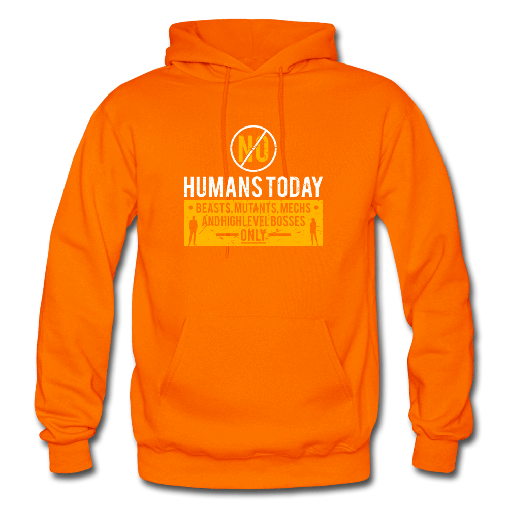 No Humans Today Hoodie - orange