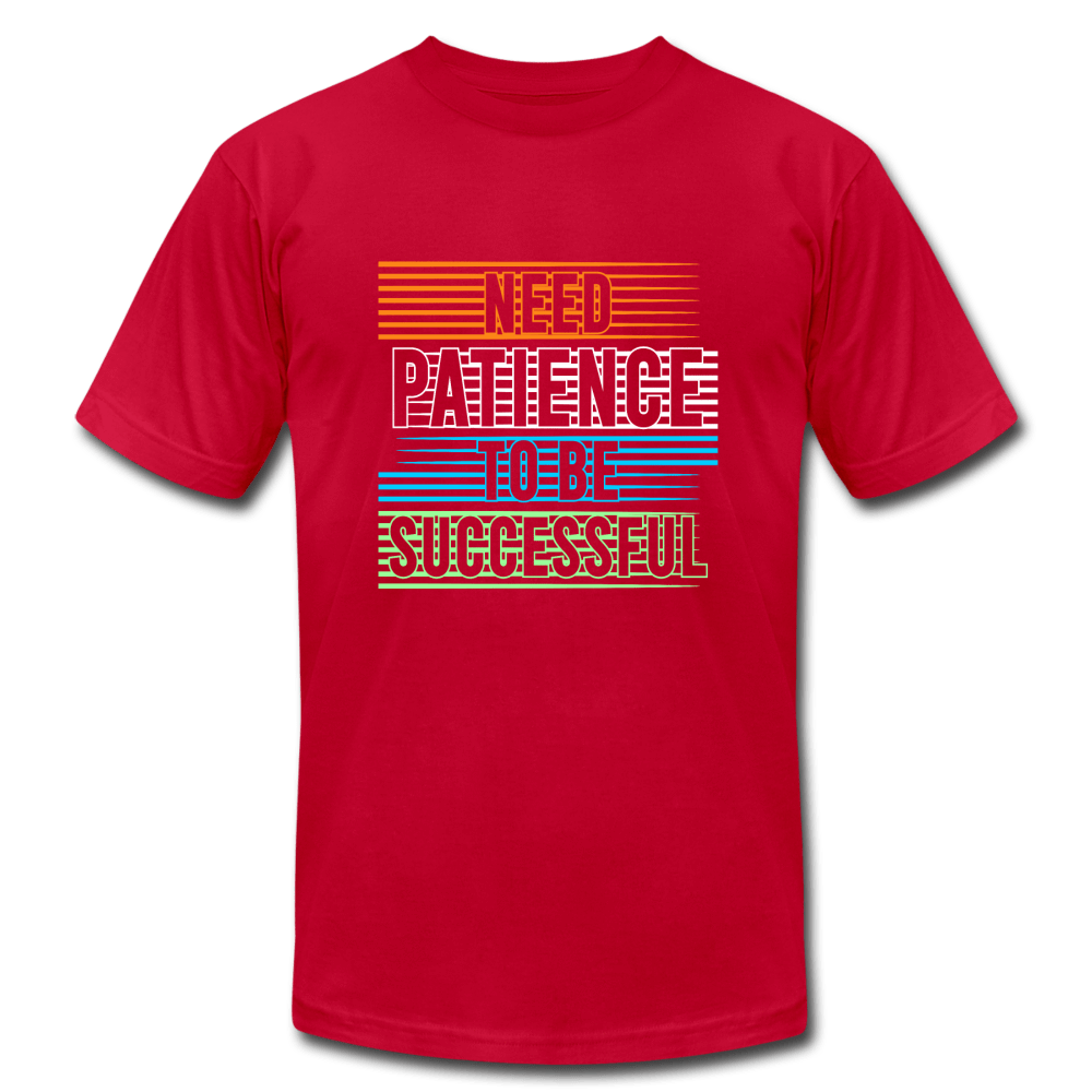 SPOD red / S Need Patience To Be Successful T-Shirts