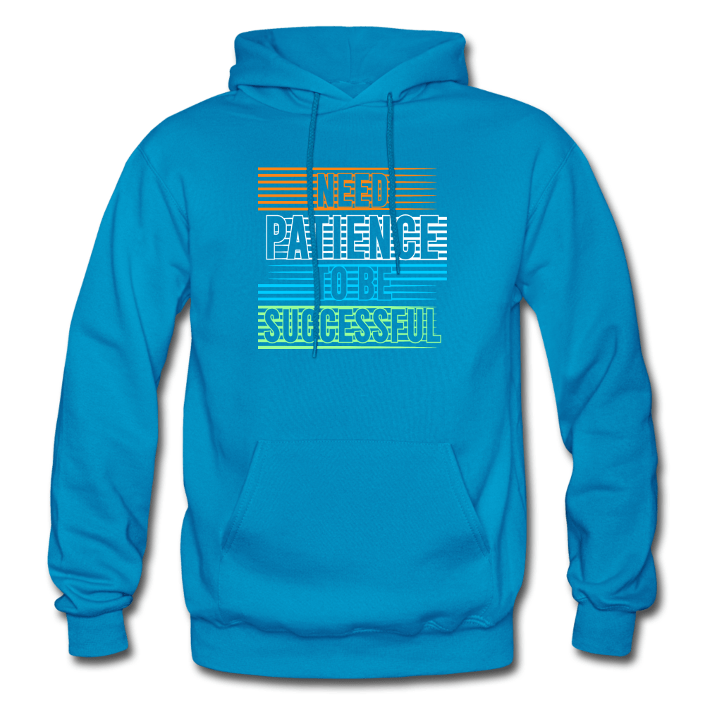 SPOD turquoise / S Need Patience To Be Successful Hoodie