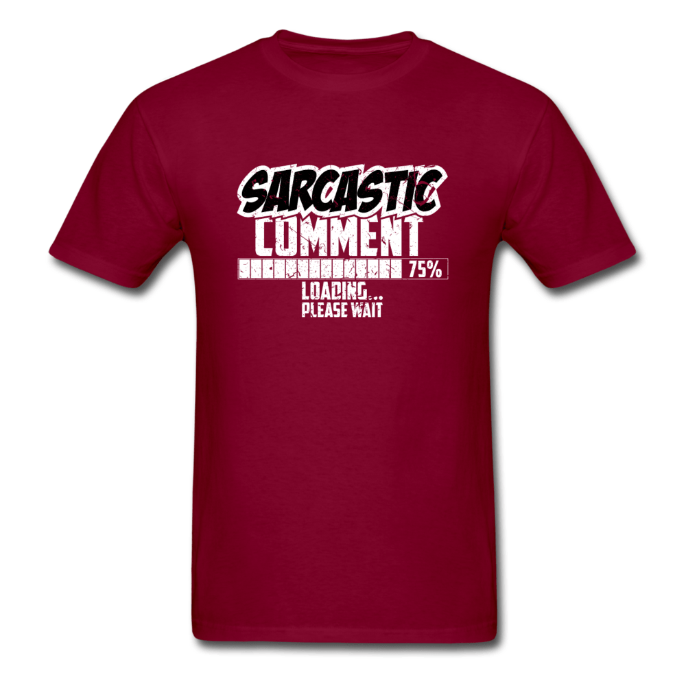 SPOD Unisex Classic T-Shirt | Fruit of the Loom 3930 burgundy / S Sarcastic Comment T-shirt