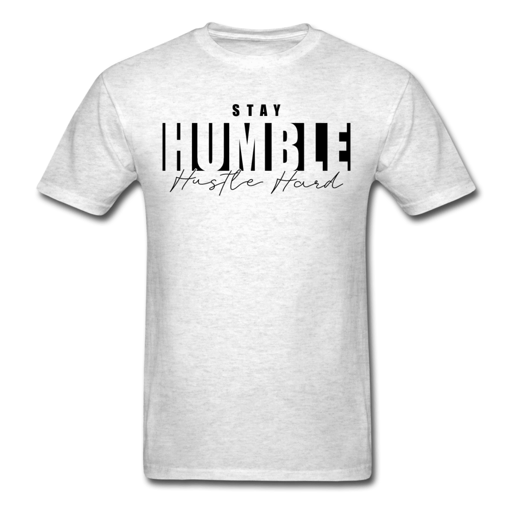 SPOD Unisex Classic T-Shirt | Fruit of the Loom 3930 light heather gray / S Stay Humble Hustle Hard T-Shirt (BLK PRINT)