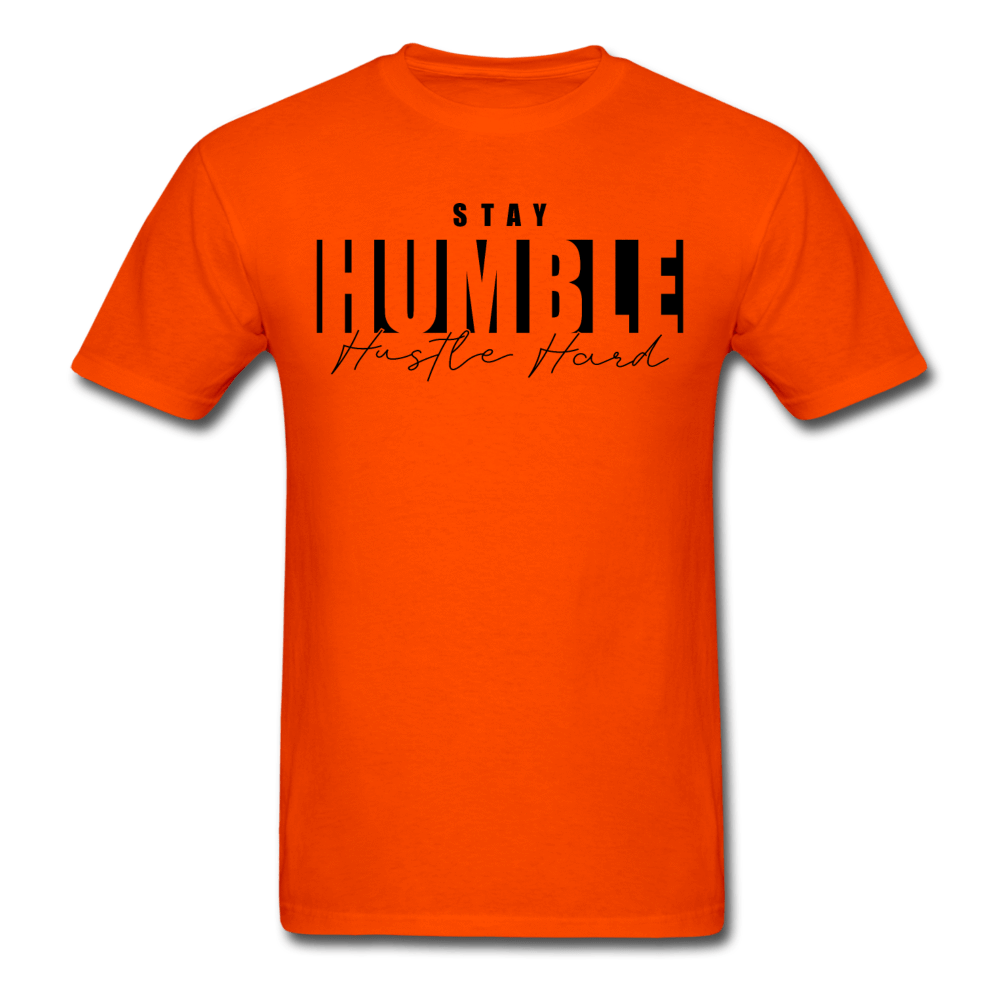 SPOD Unisex Classic T-Shirt | Fruit of the Loom 3930 orange / S Stay Humble Hustle Hard T-Shirt (BLK PRINT)