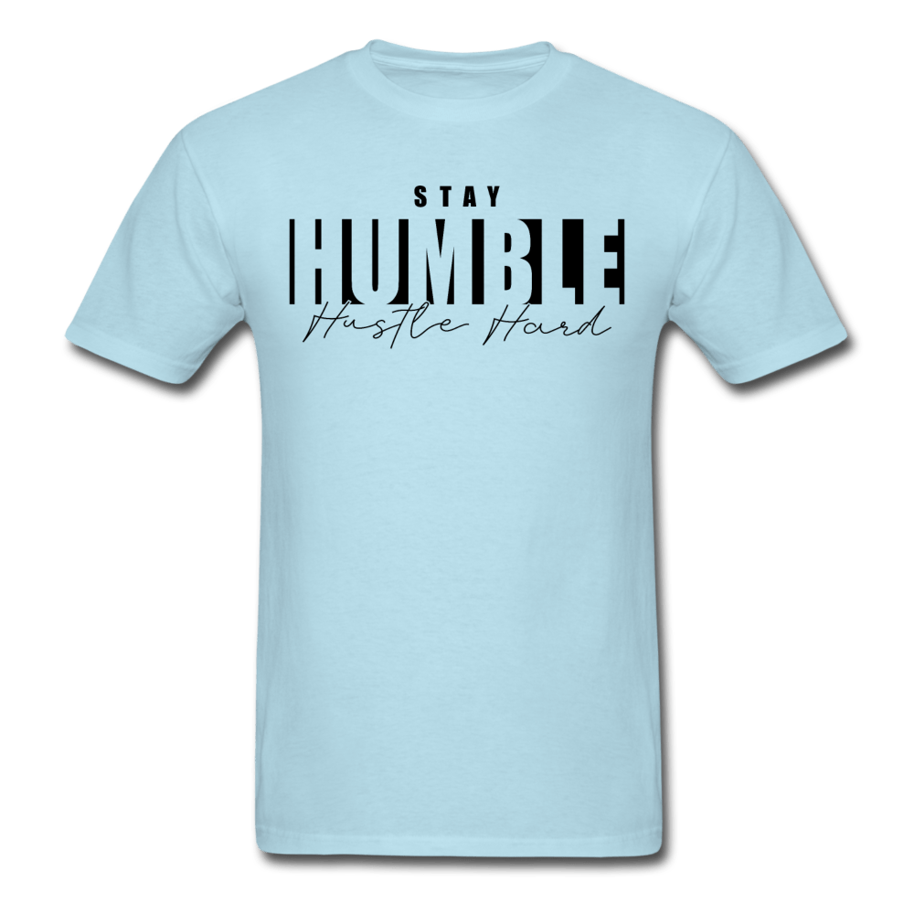 SPOD Unisex Classic T-Shirt | Fruit of the Loom 3930 powder blue / S Stay Humble Hustle Hard T-Shirt (BLK PRINT)
