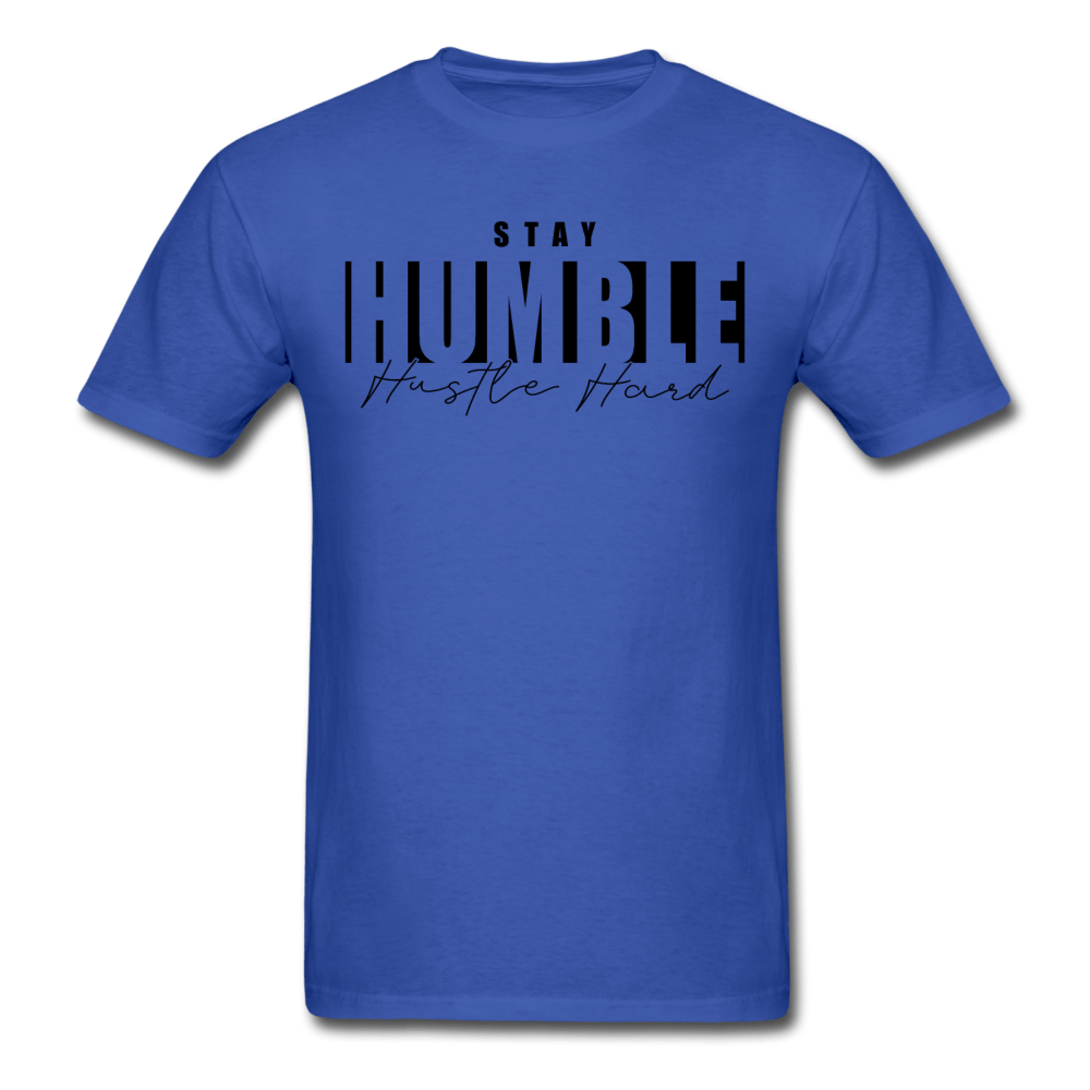 SPOD Unisex Classic T-Shirt | Fruit of the Loom 3930 royal blue / S Stay Humble Hustle Hard T-Shirt (BLK PRINT)