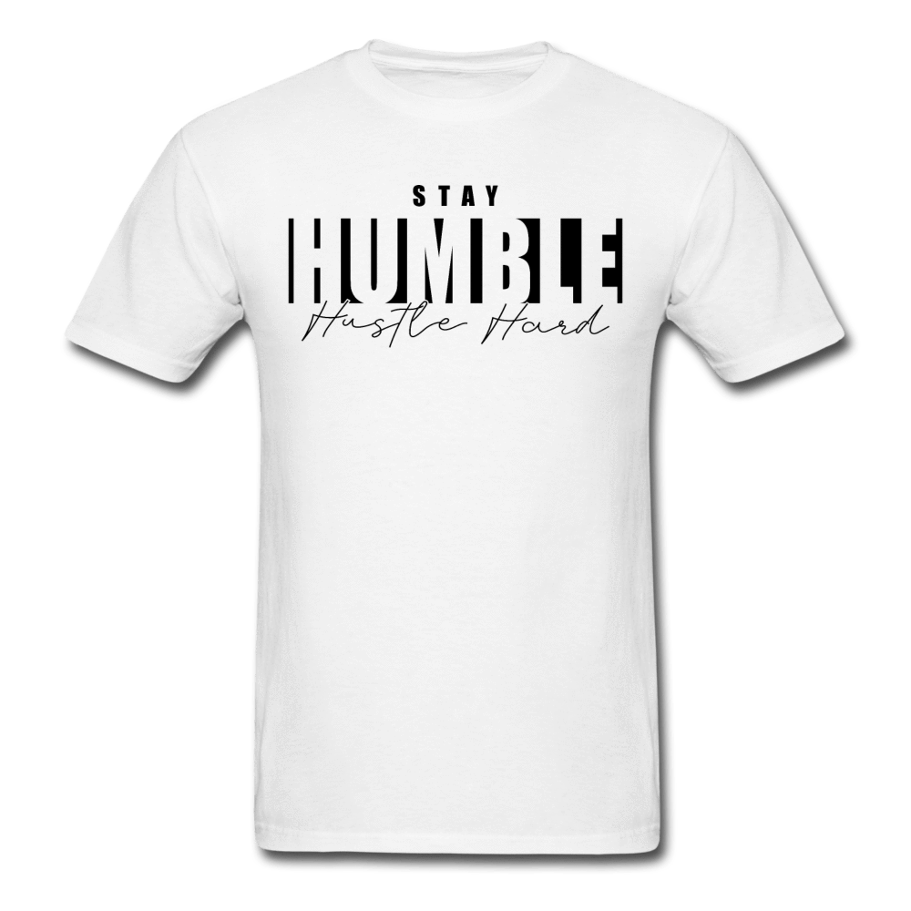 SPOD Unisex Classic T-Shirt | Fruit of the Loom 3930 white / S Stay Humble Hustle Hard T-Shirt (BLK PRINT)