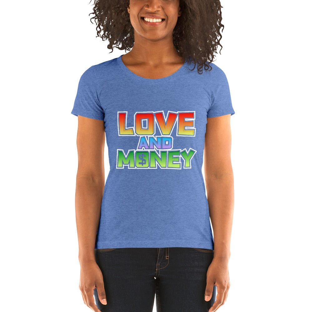 Tru Soldier Sportswear  Blue Triblend / S Ladies' Love and money short sleeve t-shirt