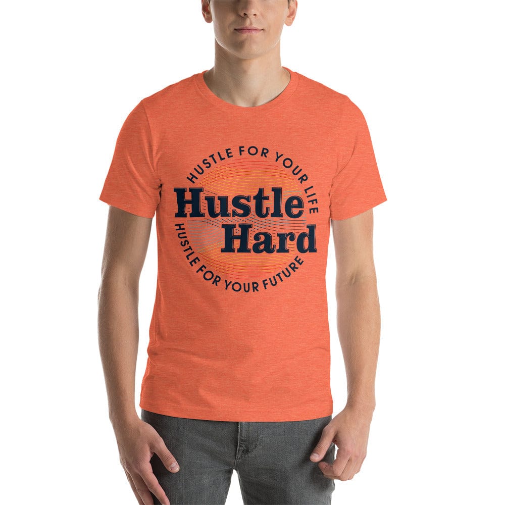 Tru Soldier Sportswear  Heather Orange / S Hustle Hard unisex t-shirt