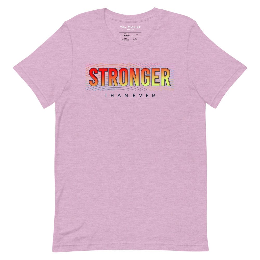 Tru Soldier Sportswear  Heather Prism Lilac / XS Stronger Than Ever t-shirt