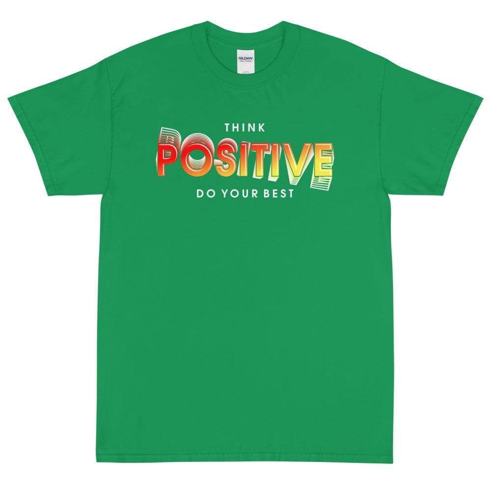 Tru Soldier Sportswear  Irish Green / S Think Positive Do Your Best T-Shirt