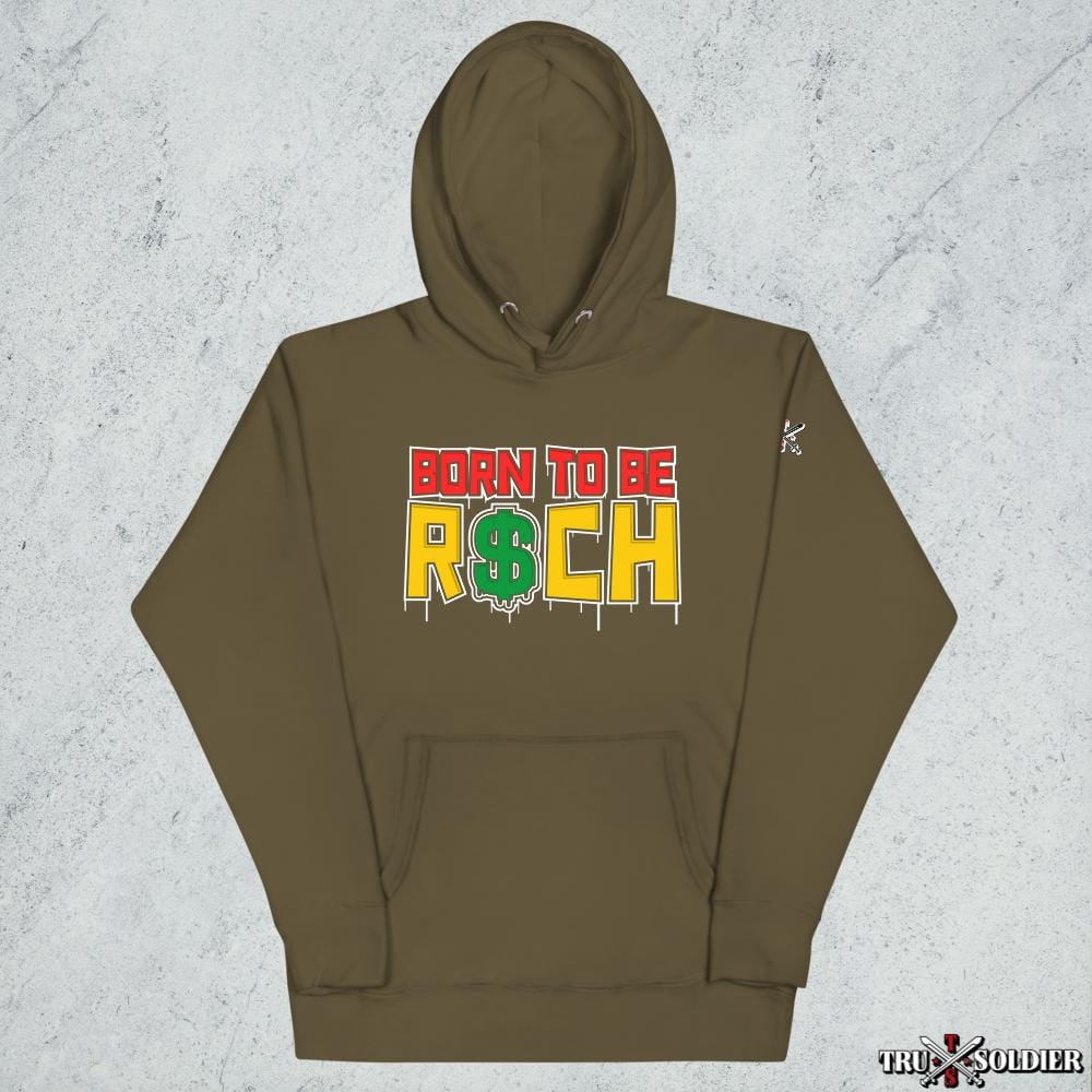 Tru Soldier Sportswear  Military Green / S Born To Be R$ch Hoodie
