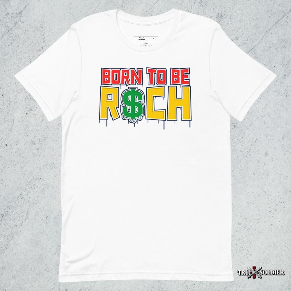 Tru Soldier Sportswear  White / XS Born To Be Rich T-shirt