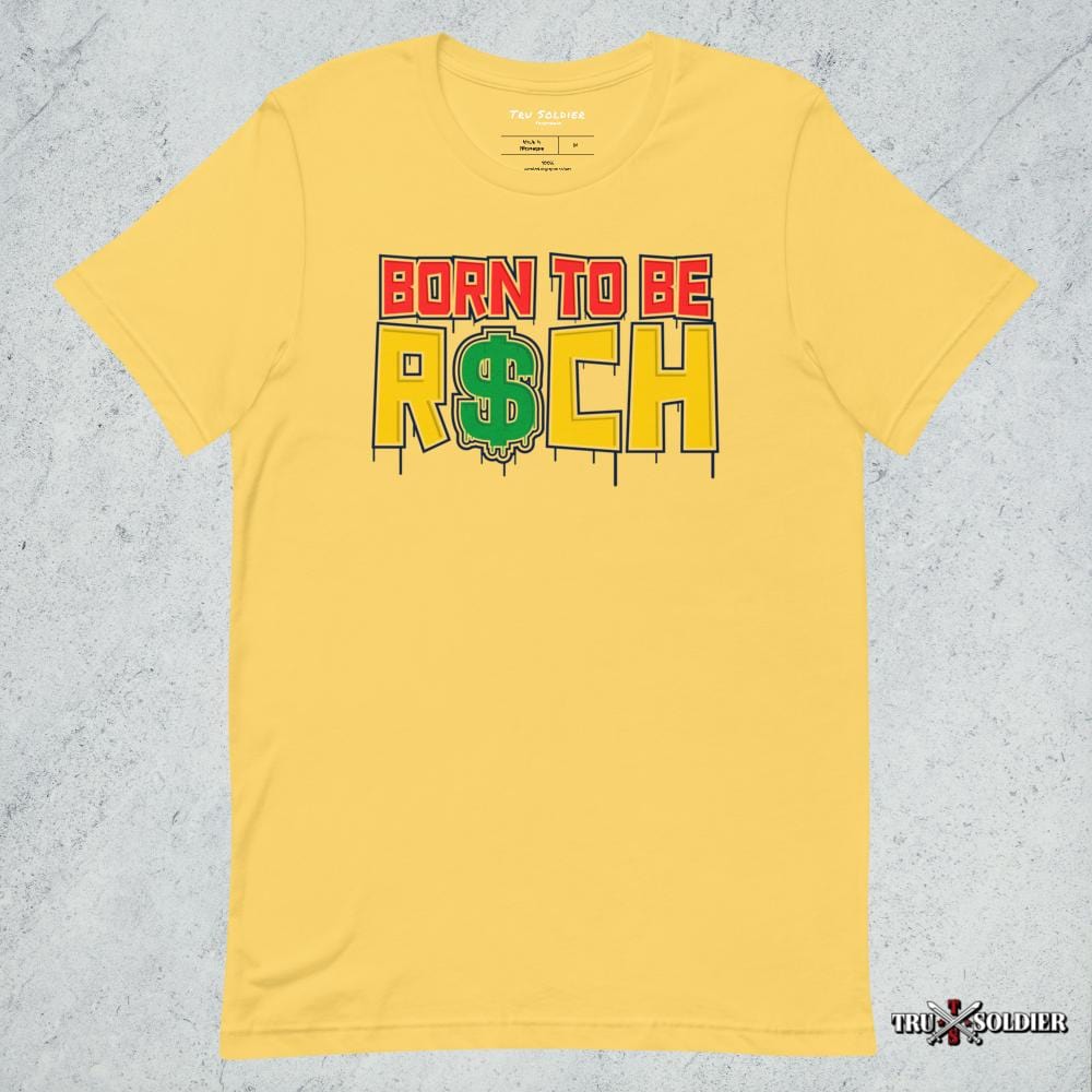 Tru Soldier Sportswear  Yellow / S Born To Be Rich T-shirt